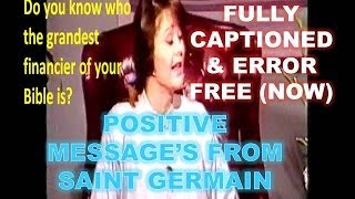 Saint Germain 1987  Positive Spiritual Messages  Fully Captioned [upl. by Tomkin230]