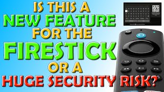 Is This a New ✅ Feature ✅ for the Firestick or a ❌ Huge Security Risk [upl. by Alocin83]