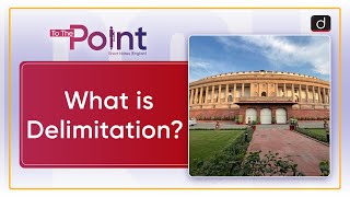 What is Delimitation ECI  To The Point  Drishti IAS English [upl. by Yevre817]