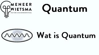 Natuurkunde uitleg Quantum 1 Wat is Quantum [upl. by Pricilla325]