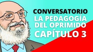 La pedagogía del oprimido  Conversatorio del capítulo 3 [upl. by Fromma]