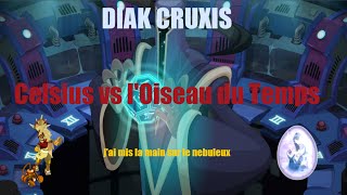 Celsius Vs lOiseau du Temps amp enfin le Dofus Nébuleux DOFUSCRUXIS [upl. by Witty203]