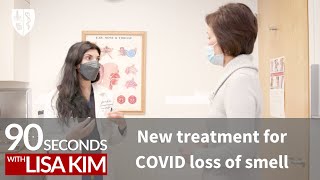 New treatment for COVID loss of smell  90 Seconds w Lisa Kim [upl. by Amekahs]