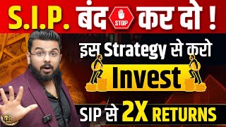 STOP SIP  Get 2X Returns than Mutual Funds SIP on Your Invested Money  Stock Market Wealth [upl. by Chrissie]