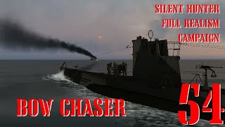 BOW CHASER  U55 GOES TO WAR  Episode 54  Full Realism SILENT HUNTER 3 GWX OneAlex Edition [upl. by Nylarej]