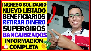 🛑EN VIVO Nuevos y antiguos beneficiarios de Ingreso Solidario SuperGIROS Información Completa [upl. by Acenom]