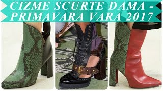 Tendinte moda cizme scurte dama primavara vara 2017 [upl. by Annoval]