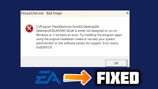 FIXED EALauncherexe Bad Image error in Windows 1011 [upl. by Briney]