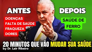 Lair Ribeiro  quotFazendo ISSO você MUDA SUA SAÚDEquot  DR LAIR RIBEIRO [upl. by Kire]