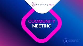 Dependency Track Community Meeting 20240403 [upl. by Nogam968]