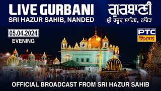 Live Evening Gurbani Kirtan  Takhat Sachkhand Sri Hazoor Abchal Nagar Sahib  Nanded  05042024 [upl. by Aytnahs984]