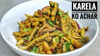 Karela Ko Achar  KarelaBitter Gourd Recipe  How To Make Karela Achar Recipe [upl. by Karola]