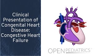 Congestive Heart Failure by M Freed I Baiu L DelSignore  OPENPediatrics [upl. by Allehcim]