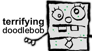 Spongebobs Terrifying Doodlebob Episode [upl. by Jon]