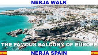 WALKING TOUR OF NERJA SPAIN  OLD TOWN AND STUNNING BALCONY OF EUROPE [upl. by Ahterod]