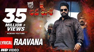 Jai Lava Kusa Songs  RAAVANA Song With Lyrics  Jr NTR Raashi Khanna  Devi Sri Prasad [upl. by Marston]