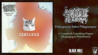 Lymphatic Phlegm  Pathogenesis Infest Phlegmsepsia LP FULL ALBUM 2002  Pathological Goregrind [upl. by Myer]