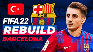 BARÇADA YENİ BİR TÜRK VAR  FIFA 22 BARCELONA REBUILD  KARİYER MODU [upl. by Flagler]