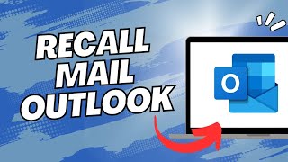 How To Recall Mail In Outlook 2023 [upl. by Aramit]