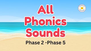 Learn All Phonics Sounds in One Video  Phase 2 to Phase 5 Phonics Sounds [upl. by Roslyn]