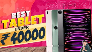 Top 4 Best Tablet Under 40000 in 2024  Best Tablet for Gaming Under 40000 in INDIA 2024 [upl. by Nitram425]