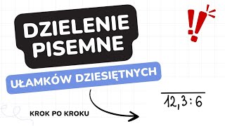 ✨Ułamki dziesiętne✨ Dzielenie pisemne [upl. by Mark]