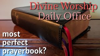 Divine Worship Daily Office the Most Perfect Prayer Book [upl. by Rinum25]