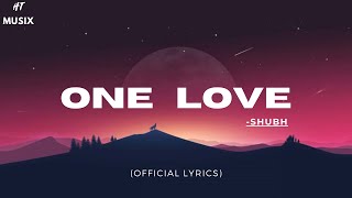 One Love  Shubh  Official Lyrics  Slowed  Reverb  HT MUSIX [upl. by Ahsert]