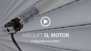 Endpunkte einstellen  SL Rohrmotor  JAROLIFT [upl. by Paver936]