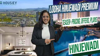 Lodha Hinjewadi Phase 1  Teaser Pricing Offers Plans  Lodha Hinjewadi Premium Project [upl. by Starobin]