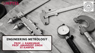 Introduction  Engineering Metrology  Prof J RamkumarProf Amandeep Singh [upl. by Imoen]