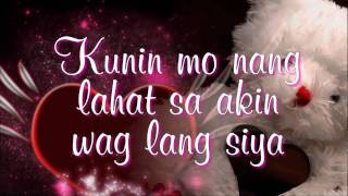 Kunin Mo Na Ang Lahat Sa Akin  Angeline Quinto Lyrics [upl. by Anin]