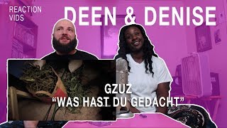 GZUZ quotWas Hast Du Gedachtquot  Deen amp Denise Reaction [upl. by Junie116]