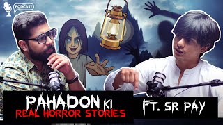 Pahadon Ki Real Horror Stories Ft SRPAY  सच्ची कहानी  Khooni Monday Podcast E01🔥🔥🔥 [upl. by Mechling]