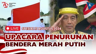 🔴LIVE  Upacara Penurunan Bendera Merah Putih di IKN dan Istana Merdeka 17 Agustus 2024 [upl. by Simpson179]