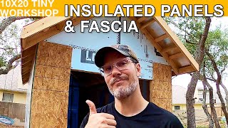 Building a Tiny Workshop Insulated Panels and Fascia [upl. by Netsrejk324]