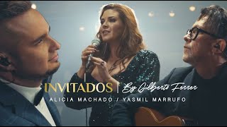 INVITADOS by Gilberto Ferrer  Alicia Machado  Yasmil Marrufo [upl. by Attenehs]