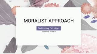 MORALIST APPROACH ON LITERARY TEXT  For Educational Purposes [upl. by Fenelia]