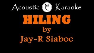 HILING JayR Siaboc ACOUSTIC KARAOKE [upl. by Aterg]