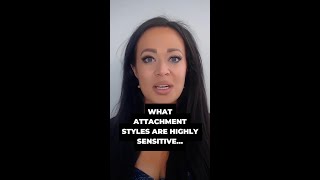 Which attachment styles are highly sensitive [upl. by Ednutey]