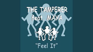 Feel It feat Maya [upl. by Ydnab]