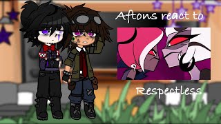 Aftons react to  “ Respectless “  Hazbin hotel  Fnaf [upl. by Heater]