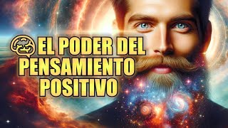 🧠EL PODER DEL PENSAMIENTO POSITIVO El Impacto que Tienen Los Pensamientos Positivos en la Vida [upl. by Hareema89]