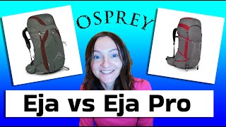 Osprey Eja 58 vs Eja pro 55  first look at Ospreys NEW Ejaexos Pro [upl. by Negiam644]