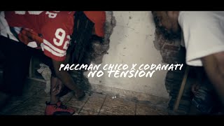 Paccman Chico x Codanati  No Tension [upl. by Blainey322]