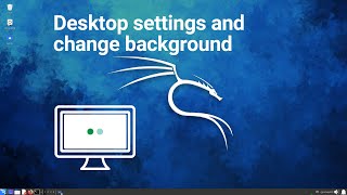 How to Customize Your Desktop Settings amp Change Background Image kalilinux [upl. by Haeel]