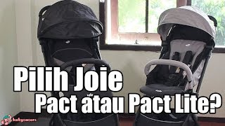 Perbandingan Stroller Travel Joie Pact dan Pact Lite  babysasori [upl. by Elaine]