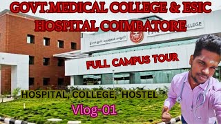 GOVTMEDICAL COLLEGE AND ESIC HOSPITAL COIMBATORE Vlog1 Hospital  College  Hostel neet2024 [upl. by Whiting]