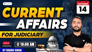 September 14 Current Affairs for Judiciary  Varun Singh  Unacademy Judiciary [upl. by Aymahs424]