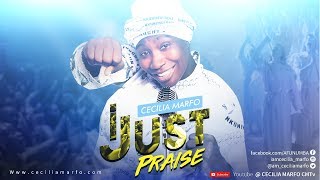 I JUST PRAISE BY CECILIA MARFO [upl. by Rhyne]